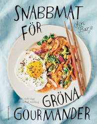 Snabbmat för gröna gourmander