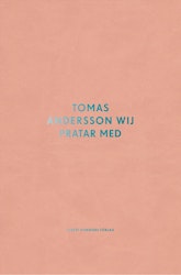 Tomas Andersson Wij pratar med