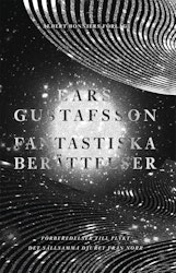 Fantastiska berättelser. Förberedelser för flykt; Det sällsamma djuret från norr.