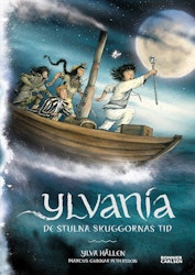 Ylvania. De stulna skuggornas tid