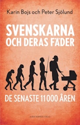 Svenskarna och deras fäder de senaste 11 000 åren (storpocket)