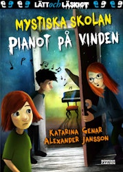 Mystiska skolan. Pianot på vinden
