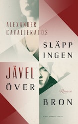 Släpp ingen jävel över bron
