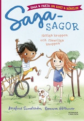 Sagasagor. Fiffiga kroppen och finurliga knoppen