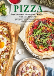 Pizza – äkta italienska pizzor till mingel, middag och dessert