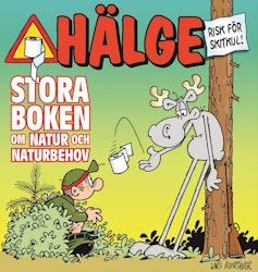 Hälge - Stora boken om natur och naturbehov