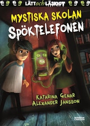 Mystiska skolan. Spöktelefonen