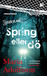 Spring eller dö (pocket)