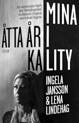 Mina åtta år i Kality