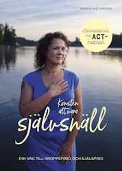 Konsten att vara självsnäll