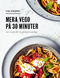 Mera vego på 30 minuter