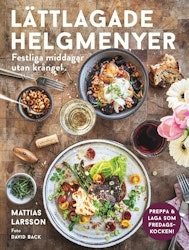 Lättlagade helgmenyer