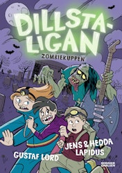 Dillstaligan: Zombiekuppen