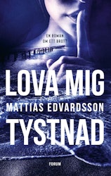 Lova mig tystnad