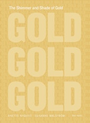 The Shimmer and Shade of Gold