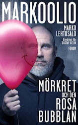 Markoolio, mörkret och den rosa bubblan