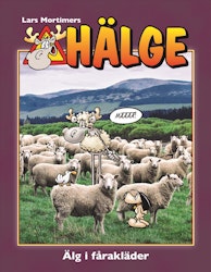 Hälge – Älg i fårakläder