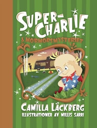 Super-Charlie och mormorsmysteriet