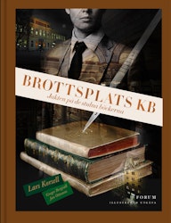Brottsplats KB: Jakten på de stulna böckerna (illustrerad utgåva)