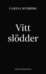 Vitt slödder