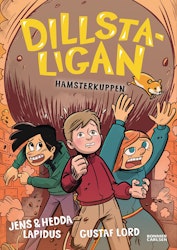 Dillstaligan: Hamsterkuppen