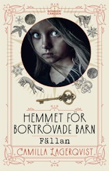 Hemmet för bortrövade barn: Fällan