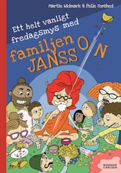Ett helt vanligt fredagsmys med familjen Jansson