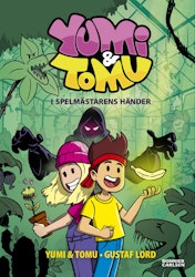 Yumi & Tomu. I Spelmästarens händer