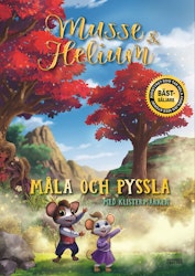 Musse & Helium. Måla och pyssla med klistermärken