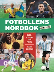 Fotbollens nördbok extra allt - quiz, listor och fakta