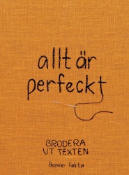 allt är perfeckt