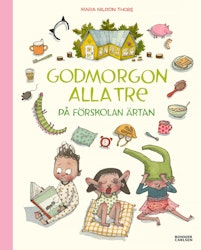 Godmorgon alla tre på förskolan Ärtan