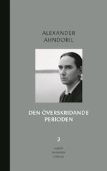 Samlade verk del 3 – Den överskridande perioden