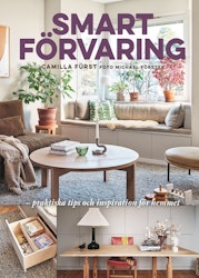 Smart förvaring – praktiska tips och inspiration för hemmet