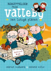 Berättelser från Valleby. Den listiga planen