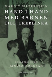 Hand i hand med barnen till Treblinka