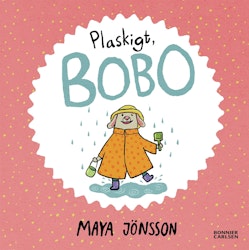Plaskigt, Bobo