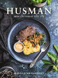 Husman – från lättlagat till lyx