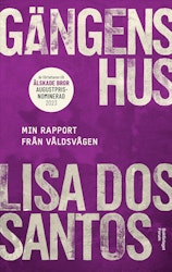 Gängens hus - min rapport från våldsvågen