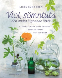 Viol, sömntuta och andra lugnande örter