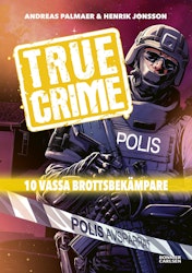 True Crime 2: 10 vassa brottsbekämpare