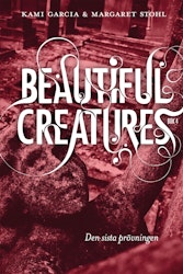 Beautiful Creatures - Den sista prövningen