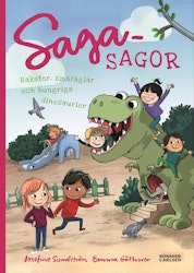 Sagasagor. Raketer, småfåglar och hungriga dinosaurier