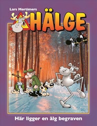 Hälge – Här ligger en älg begraven
