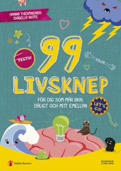 99 livsknep för dig som mår bra, dåligt och mittemellan