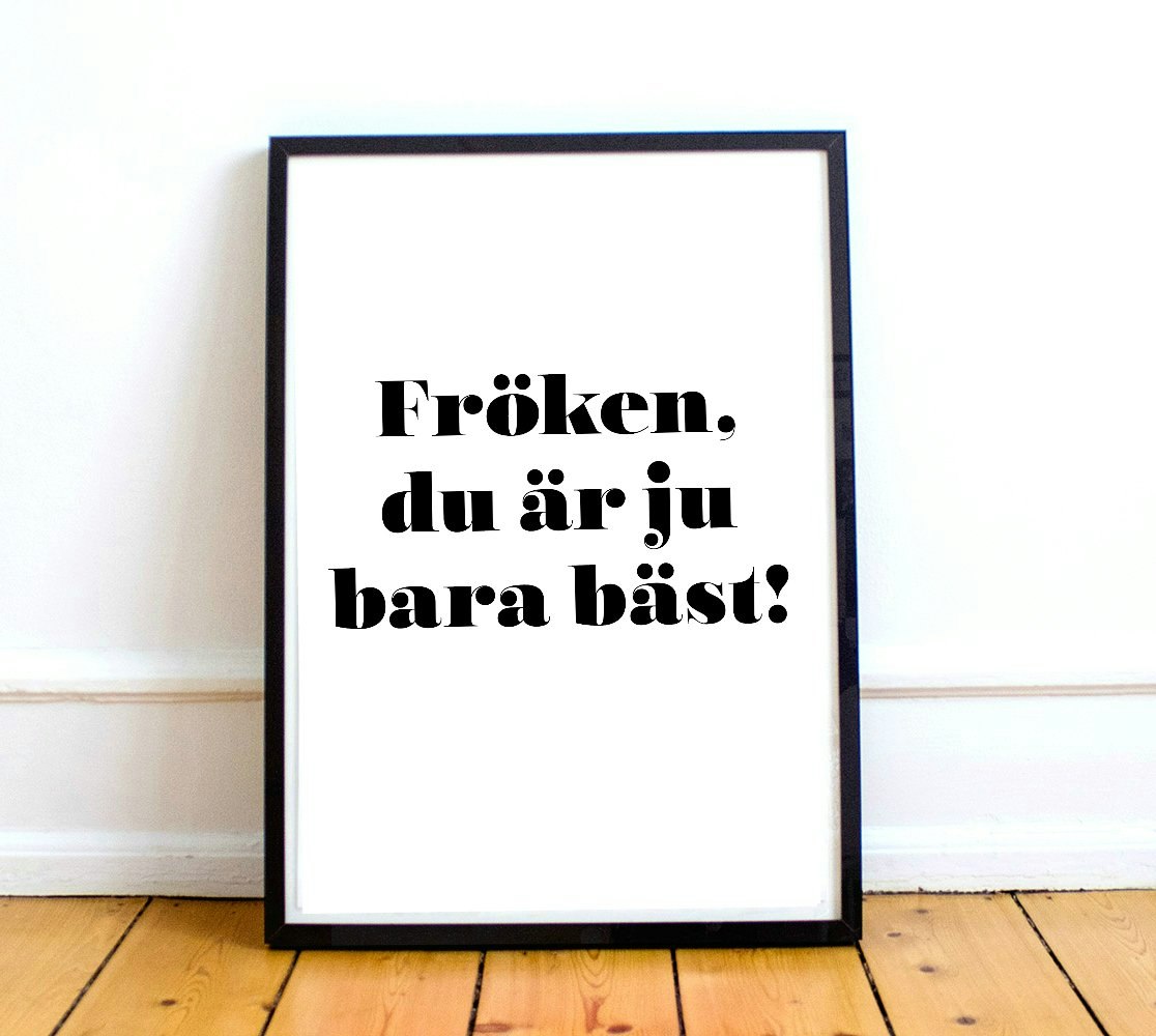 Fröken, du är ju bara bäst! - A4