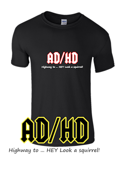 AD/HD t-shirt