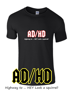 AD/HD t-shirt