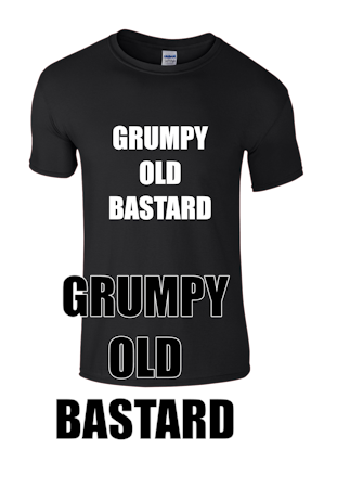 Grumpy old Bastard t-shirt