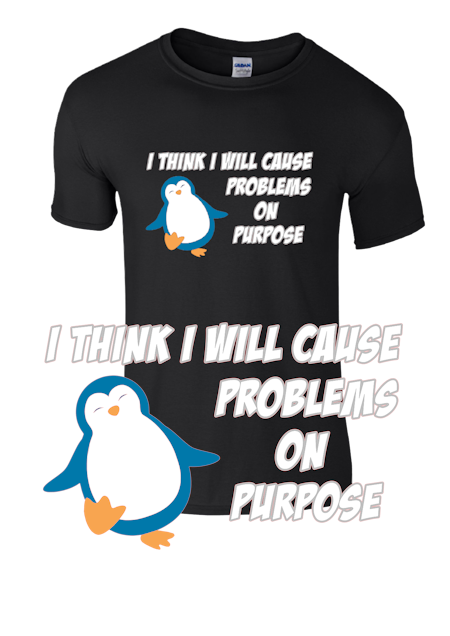 Problems on purpose t-shirt